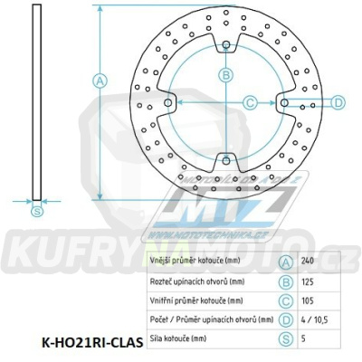 Kotouč brzdový (240/105,5/4D) - Honda NSS125+250+300 Forza + SH300i+FJS400+600Silver Wing+CB500+XL600V Transalp+XL650V Transalp+XRV650 AfrikaTwin+XL700V Transalp+CB750 Seven Fifty+CB900F Hornet + Cagiva 750+900Elefant+900Canyon+1000Navigator